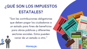 ¿Qué Son Los Impuestos Estatales? Tipos Y Ejemplos